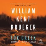 Fox Creek -  Cork O'Connor Mysteries, Book 19