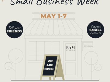 Happy Small Business Week From BAM!