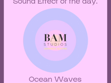 Sound Effect of the Day – Ocean Waves