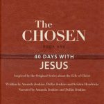 The Chosen - 40 Days with Jesus